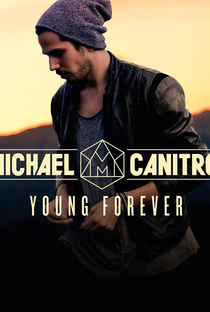 Michael Canitrot: Young Forever - Poster / Capa / Cartaz - Oficial 2