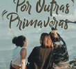 Por Outras Primaveras
