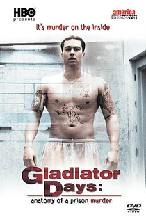 Gladiator Days Anatomy of a prison murder - Poster / Capa / Cartaz - Oficial 1