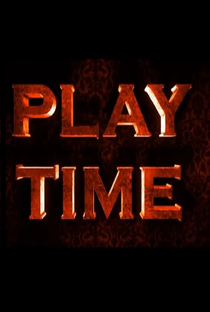 Play Time - Poster / Capa / Cartaz - Oficial 1