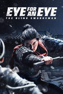 Eye for an Eye: The Blind Swordsman - Poster / Capa / Cartaz - Oficial 1
