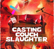 Casting Couch Slaughter