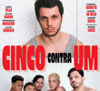 Cinco contra Um