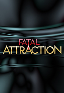 Atração Fatal (2ª Temporada) (Fatal Attraction (Season 2))
