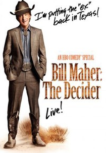 Bill Maher: The Decider (Bill Maher: The Decider)
