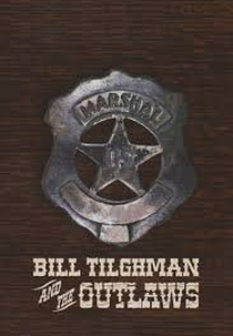 Bill Tilghman e os Foras da Lei (Bill Tilghman and the Outlaws)