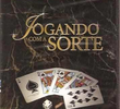 Jogando Com a Sorte