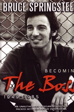 Bruce Springsteen - Becoming the Boss 1949-1985 (Bruce Springsteen - Becoming the Boss 1949-1985)