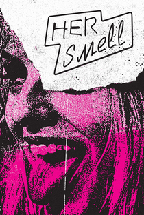 Her Smell - Poster / Capa / Cartaz - Oficial 3