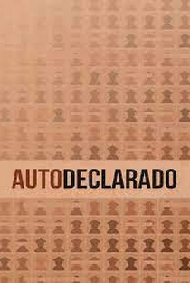 Autodeclarado - Poster / Capa / Cartaz - Oficial 1