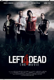 Left 4 Dead: The Movie - Poster / Capa / Cartaz - Oficial 1
