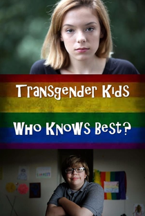 Crianças Transgênero: Quem Sabe o que é Melhor? - Poster / Capa / Cartaz - Oficial 1