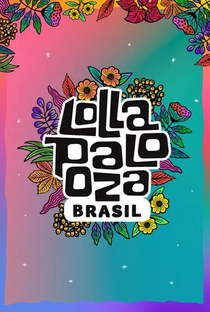 Lollapalooza Brasil 2022 - Poster / Capa / Cartaz - Oficial 1