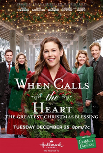 When Calls the Heart: The Greatest Christmas Blessing - Poster / Capa / Cartaz - Oficial 1