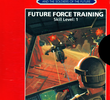 Captain Power and the Soldiers of the Future: Future Force Training