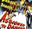 Assigned to Danger