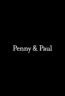 Penny & Paul - Poster / Capa / Cartaz - Oficial 1
