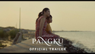 PANGKU - OFFICIAL TRAILER