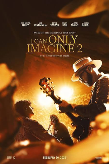 Poster de Filme Eu Só Posso Imaginar 2 (2026)
