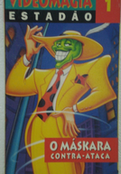 O Máskara Contra-Ataca (The Mask: The Mask Is Always Greener on the Other Side)