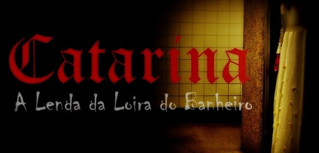 Minha Visão do Cinema: Crítica: Catarina - A Lenda da Loira do Banheiro (2014, de Marcos Otero)