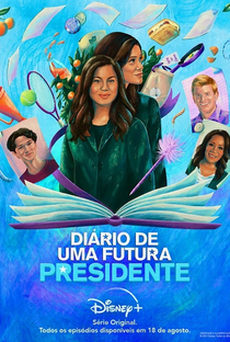 Diário de uma Futura Presidente (2ª Temporada) - Poster / Capa / Cartaz - Oficial 1