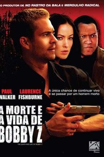  de Filme A Morte e a Vida de Bobby Z (2007)