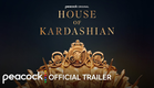 House of Kardashian | Official Trailer | Peacock Original