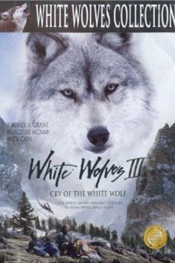 Poster de Filme White Wolves III: Cry of the White Wolf (2000)