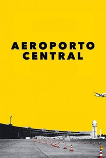 Aeroporto Central - Poster / Capa / Cartaz - Oficial 3
