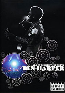 Ben Harper Live at the Hollywood Bowl (Ben Harper & the Innocent Criminals: Live at the Hollywood Bowl)