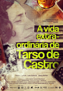 A Vida Extra-Ordinária de Tarso de Castro (A Vida Extra-Ordinária de Tarso de Castro)