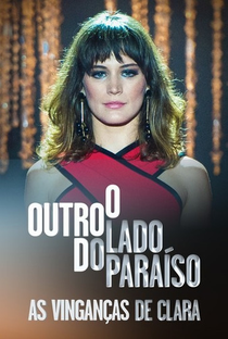 O Outro Lado do Paraíso: As Vinganças de Clara - Poster / Capa / Cartaz - Oficial 1