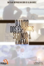 O Livro dos Espíritos Segundo o Cinema (O Livro dos Espíritos Segundo o Cinema)