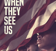 When They See Us
