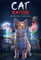 Nação dos Gatos (Cat Nation: A Film About Japan's Crazy Cat Culture)