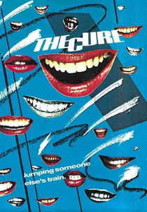 The Cure: Jumping Someone Else's Train (The Cure: Jumping Someone Else's Train)