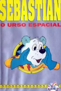 Sebastian - O Urso Espacial - Poster / Capa / Cartaz - Oficial 1