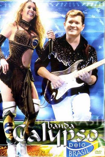 Poster de TV Banda Calypso Pelo Brasil (2006)