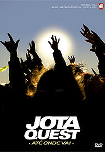 Jota Quest - Até Onde Vai (Jota Quest: Até Onde Vai)