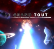 Le Grand Tout