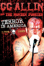 GG Allin & The Murder Junkies: Terror In America (GG Allin & The Murder Junkies: Terror In America)