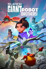 Os Grandiosos Irmãos Robôs (Super Giant Robot Brothers)