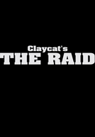 Claycat’s The Raid (Claycat’s The Raid)