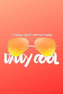 Daddy Cool - Poster / Capa / Cartaz - Oficial 1