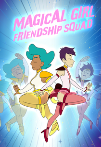 Magical Girl Friendship Squad (Magical Girl Friendship Squad)