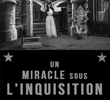 A Miracle Under the Inquisition