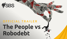The People vs Robodebt | Official Trailer | Premieres September 24 | SBS & SBS On Demand