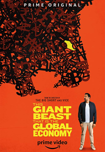 O Monstro Gigante Que é a Economia Global (1ª Temporada) (This Giant Beast That Is The Global Economy (Season 1))
