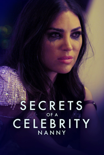 Secrets of a Celebrity Nanny - Poster / Capa / Cartaz - Oficial 1